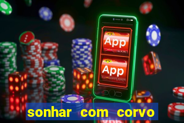 sonhar com corvo preto atacando